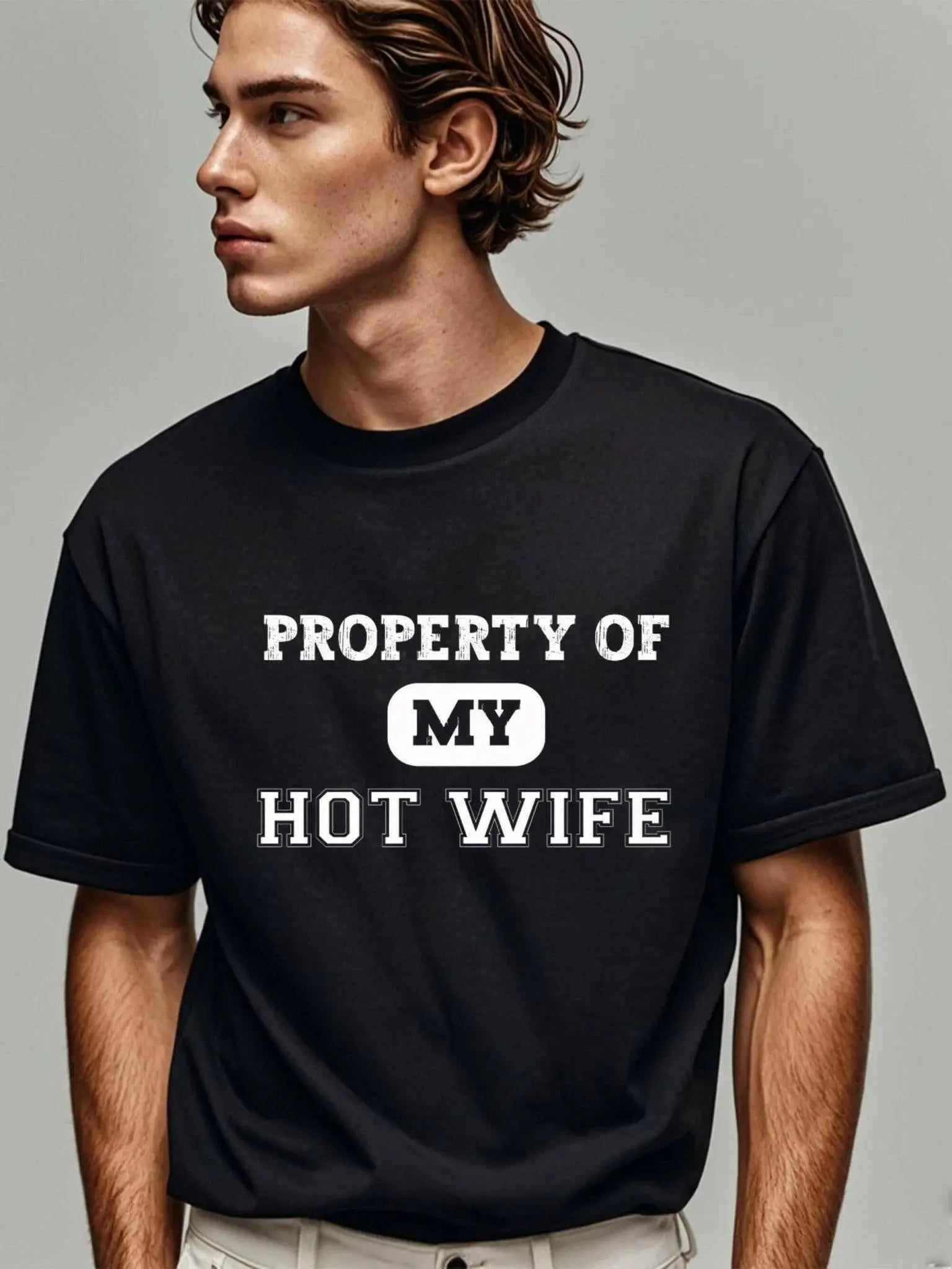 Property Of My Hot Wife Shirt - Perfect Gift for Husbands.