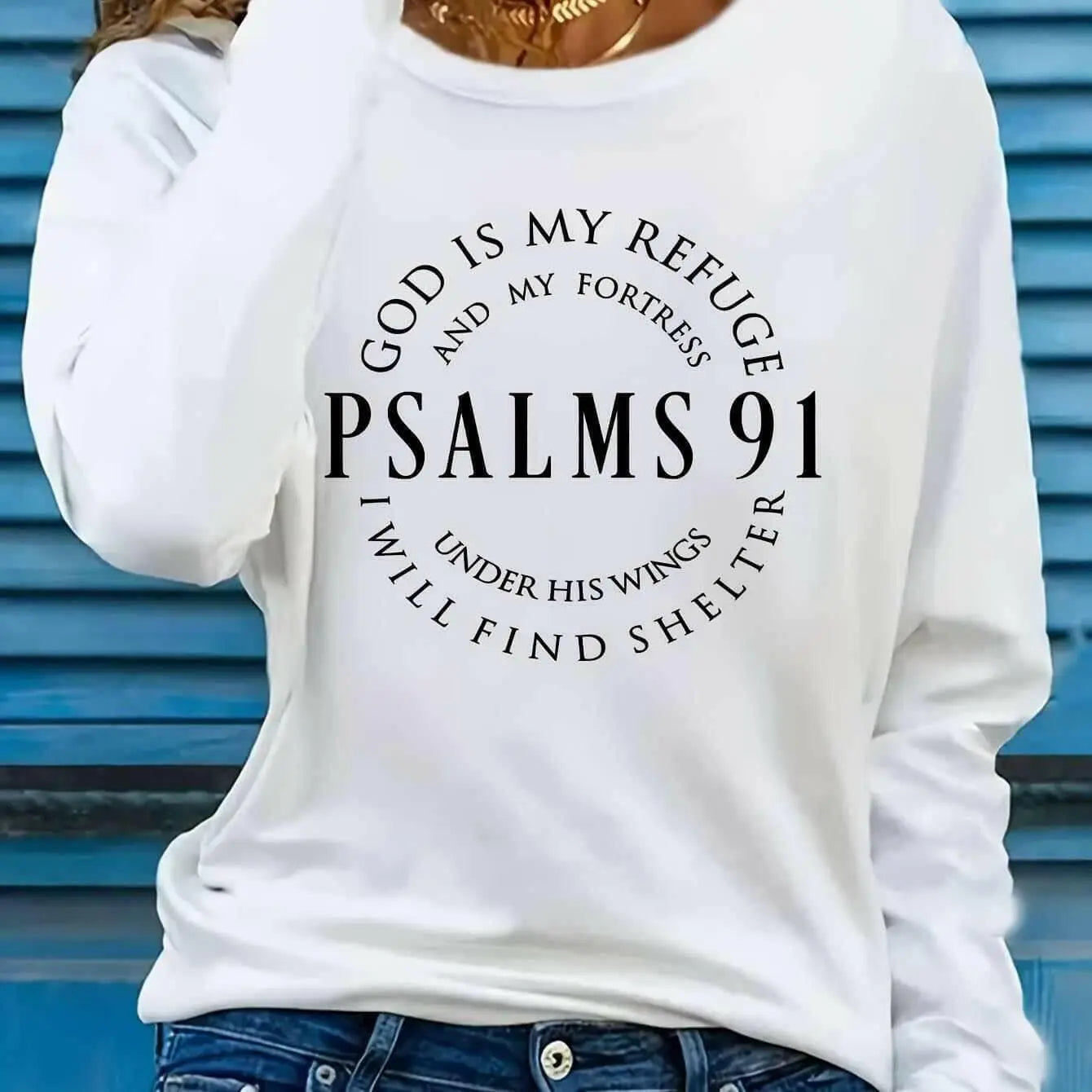Women's Inspirational Psalms 91 Verse Long Sleeve T-Shirt.