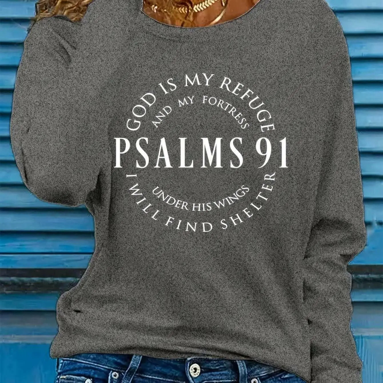 Women's Inspirational Psalms 91 Verse Long Sleeve T-Shirt.