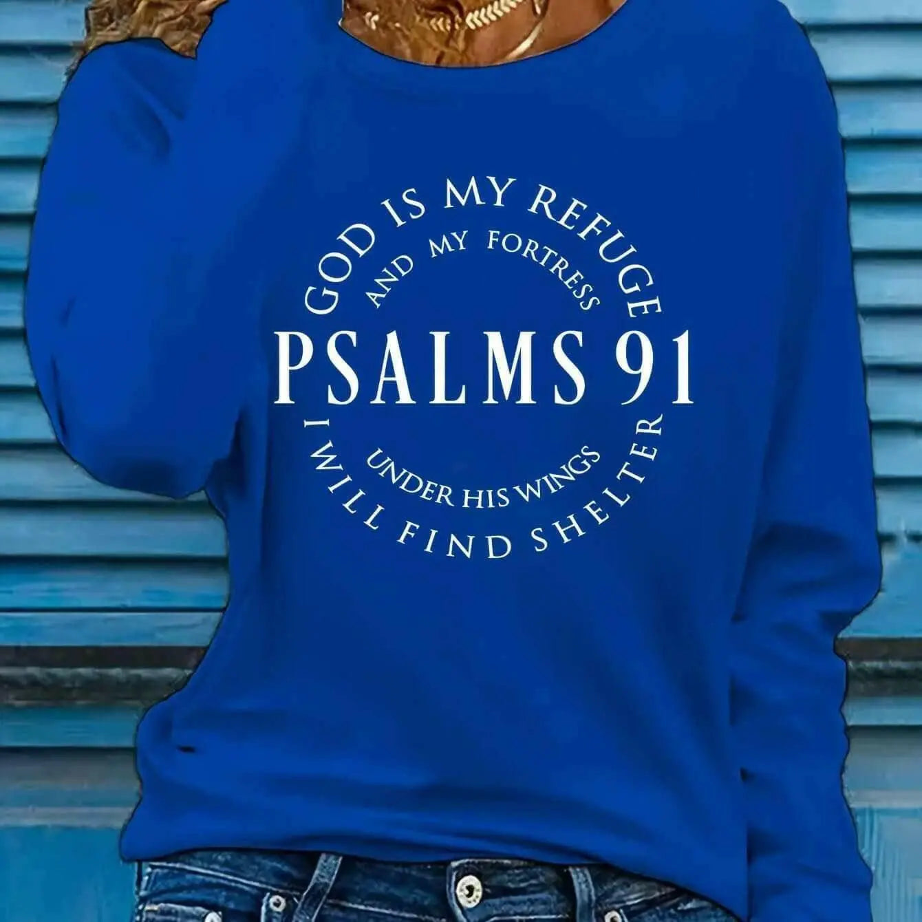 Women's Inspirational Psalms 91 Verse Long Sleeve T-Shirt.